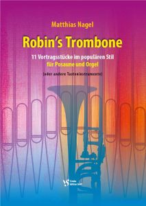 Robin’s Trombone