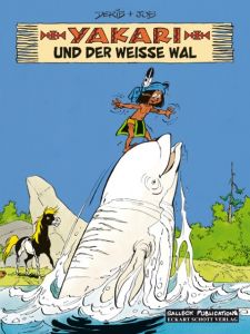 Yakari 21: Yakari und der weiße Wal Jobin, André 9783899083101