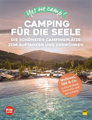 Yes we camp! Camping für die Seele Siefert, Heidi/Blisse, Manuela 9783986450304