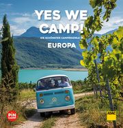Yes we camp! Europa Stadler, Eva/Krammer, Martina/Siefert, Heidi u a 9783956899232