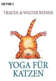 Yoga für Katzen Reiner, Traudel 9783453033252
