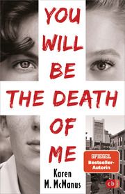 You will be the death of me McManus, Karen M 9783570166062