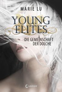 Young Elites - Die Gemeinschaft der Dolche Lu, Marie 9783785583531