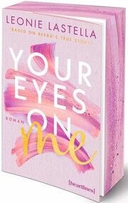 Your Eyes on Me - Based on Alexa's True Story Lastella, Leonie 9783453292697