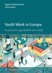 Youth Work in Europa Münderlein, Regina/Autor, Jana 9783847426004