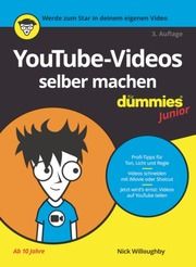 YouTube-Videos selber machen für Dummies Junior Willoughby, Nick 9783527719051