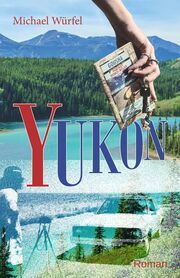 Yukon Würfel, Michael 9783981686081