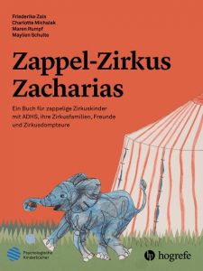 Zappel-Zirkus Zacharias Zais, Friederike/Michalak, Charlotte/Rumpf, Maren u a 9783456859187