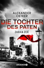 Zara & Zoë - Die Tochter des Paten Oetker, Alexander 9783426307694