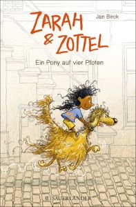 Zarah und Zottel - Ein Pony auf vier Pfoten Birck, Jan 9783737353496