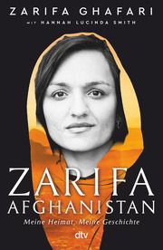 Zarifa - Afghanistan Ghafari, Zarifa/Smith, Hannah Lucinda 9783423290401