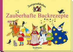 Zauberhafte Backrezepte Schuster, Elke/Schuster, Timo 9783780620262