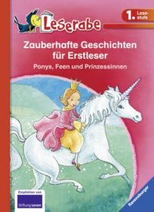 Zauberhafte Geschichten für Erstleser. Ponys, Feen und Prinzessinnen - Leserabe 1. Klasse Neudert, Cee/THiLO/Walder, Vanessa 9783473362929
