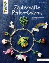 Zauberhafte Perlen-Charms Becker, Torsten 9783772443534