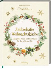 Zauberhafte Weihnachtsküche Marjolein Bastin/Melina Maria Kutelas/Alexander Höss-Knakal 9783756710300