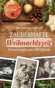 Zauberhafte Weihnachtszeit Ammann-Gebhardt, Ilse 9783765538117