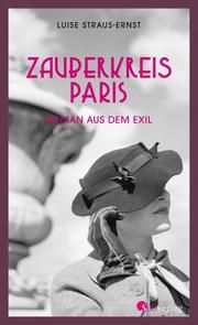 Zauberkreis Paris Straus-Ernst, Luise 9783878001577
