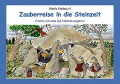Zauberreise in die Steinzeit Kahlsdorf, Marlis 9783804212404