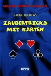 Zaubertricks mit Karten Michalski, Martin 9783890898506