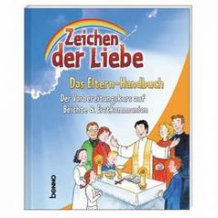 Zeichen der Liebe - Das Elternhandbuch Beck, Annegret/Czwienczek, Kerstin/Franke, Claudia u a 9783746222363