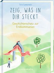 Zeig, was in dir steckt Kummermehr, Petra 9783649649052