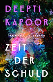 Zeit der Schuld Kapoor, Deepti 9783896677075