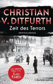 Zeit des Terrors Ditfurth, Christian v. 9783570105184