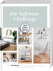 Zeit statt Zeug: Die Aufräum-Challenge. Fazis, Birgit 9783735852052