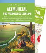 Zeit zum Wandern Altmühltal und Fränkisches Seenland Kröll, Rainer D 9783734311857