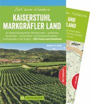 Zeit zum Wandern Kaiserstuhl und Markgräflerland Kröll, Rainer D 9783734303234
