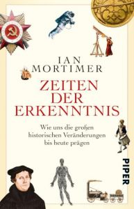 Zeiten der Erkenntnis Mortimer, Ian 9783492310079