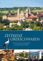 Zeitreise Oberschwaben Kapitel, Thomas 9783842523616