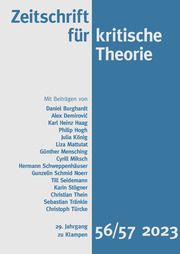 Zeitschrift für kritische Theorie, Heft 56/57 Betzler, Lukas/Biemüller, Ricarda/Burghardt, Daniel u a 9783987370083