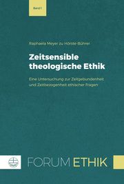 Zeitsensible theologische Ethik Meyer zu Hörste-Bührer, Raphaela 9783374076499