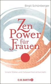 Zen Power für Frauen Schönberger, Birgit 9783426293195