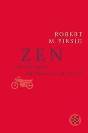 Zen und die Kunst, ein Motorrad zu warten Pirsig, Robert M 9783596220205