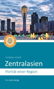 Zentralasien Kunze, Thomas 9783861539957