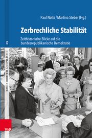 Zerbrechliche Stabilität Paul Nolte/Martina Steber 9783525306109