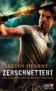 Zerschmettert Hearne, Kevin 9783608981346