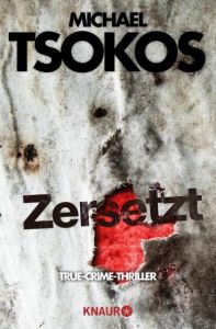 Zersetzt Tsokos, Michael (Prof. Dr.)/Gößling, Andreas 9783426520055