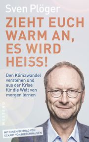 Zieht euch warm an, es wird heiß! Plöger, Sven 9783864892868