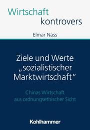 Ziele und Werte 'sozialistischer Marktwirtschaft' Nass, Elmar 9783170437463