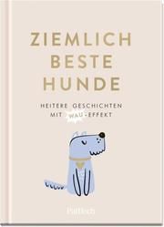 Ziemlich beste Hunde German Neundorfer 9783629005229