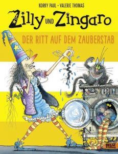 Zilly und Zingaro - Der Ritt auf dem Zauberstab Paul, Korky/Thomas, Valerie 9783407821379