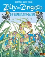 Zilly und Zingaro - Die Krabbeltier-Safari Paul, Korky/Thomas, Valerie 9783407812513