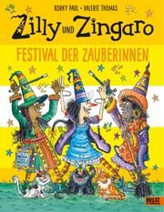 Zilly und Zingaro - Festival der Zauberinnen Paul, Korky/Thomas, Valerie 9783407757364