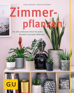 Zimmerpflanzen Greiner, Karin/Weber, Angelika 9783833853937