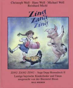 Zing, Zang, Zing Hans Well/Christoph Well/Michael Well 9783938223277
