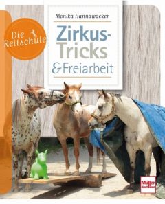 Zirkus-Tricks & Freiarbeit Hannawacker, Monika 9783275020126
