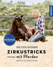 Zirkustricks mit Pferden Schöpe, Sigrid 9783440176481